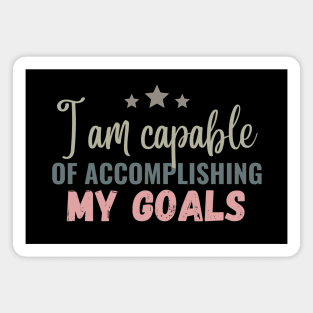 I Am Capable (Affirmation) Magnet